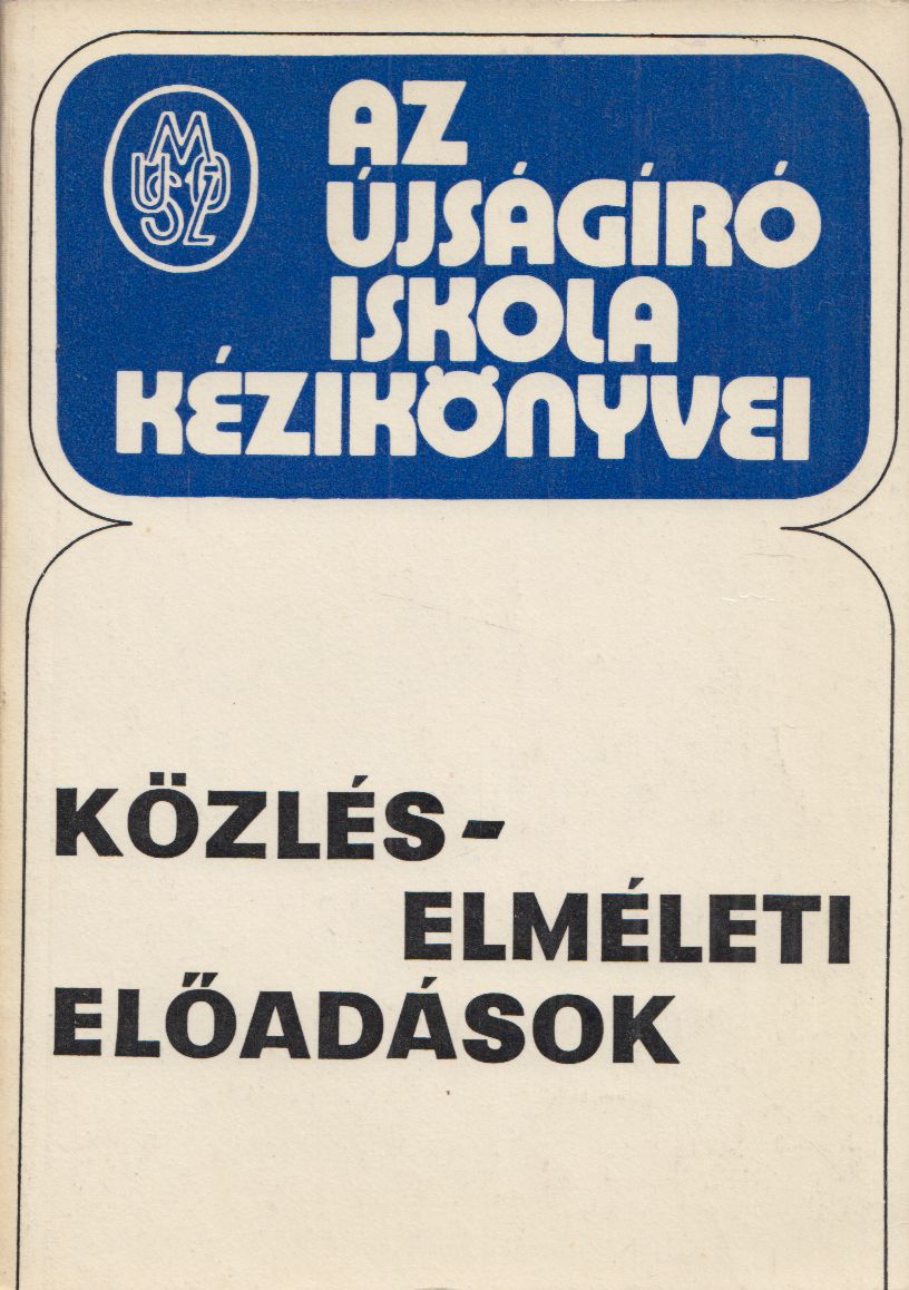 Szecskó Tamás - Közléselméleti előadások Szecskó Tamás - Közléselméleti előadások, Budapest 1978 antikvár könyv