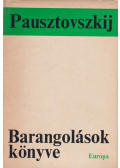 Pausztovszkij, Konsztantyin - Barangolások könyve