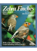 Hans-Jürgen Martin - Zebra Finches: A Complete Pet Owner's Manual