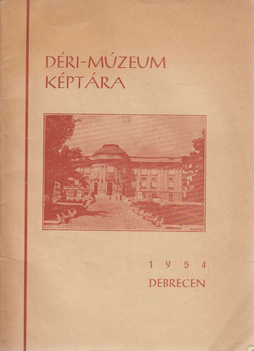 Telepy Katalin, Balogh István - Déri-múzeum képtára Telepy Katalin, Balogh István - Déri-múzeum képtára, Debrecen 0 antikvár könyv