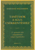 Marianne Williamson - Tanítások a súlycsökkentéshez