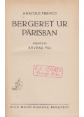 Anatole France - Bergeret ur Párisban