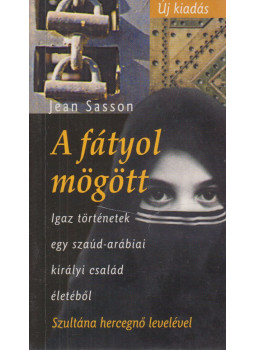 Jean Sasson - A fátyol mögött Jean Sasson - A fátyol mögött, null 2005 antikvár könyv