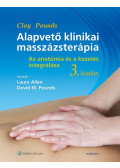 James H. Clay,David M. Pounds - Alapvető klinikai masszázsterápia