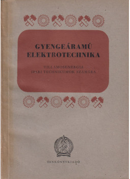 Taraba István - Gyengeáramú elektrotechnika Taraba István - Gyengeáramú elektrotechnika, Budapest 1953 antikvár könyv