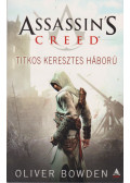 Oliver Bowden - Assassin's Creed - Titkos keresztes háború