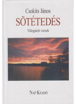 Csokits János - Sötétedés Csokits János - Sötétedés, Budapest 2008 antikvár könyv