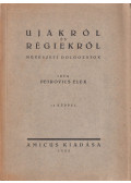 Petrovics Elek - Ujakról és régiekről