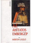 Márton László - Az áhítatos embergép