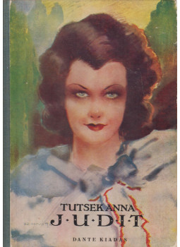 Tutsek Anna - Judit Tutsek Anna - Judit, Budapest 0 antikvár könyv