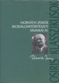 Horváth János - Horváth János irodalomtörténeti munkái IV.