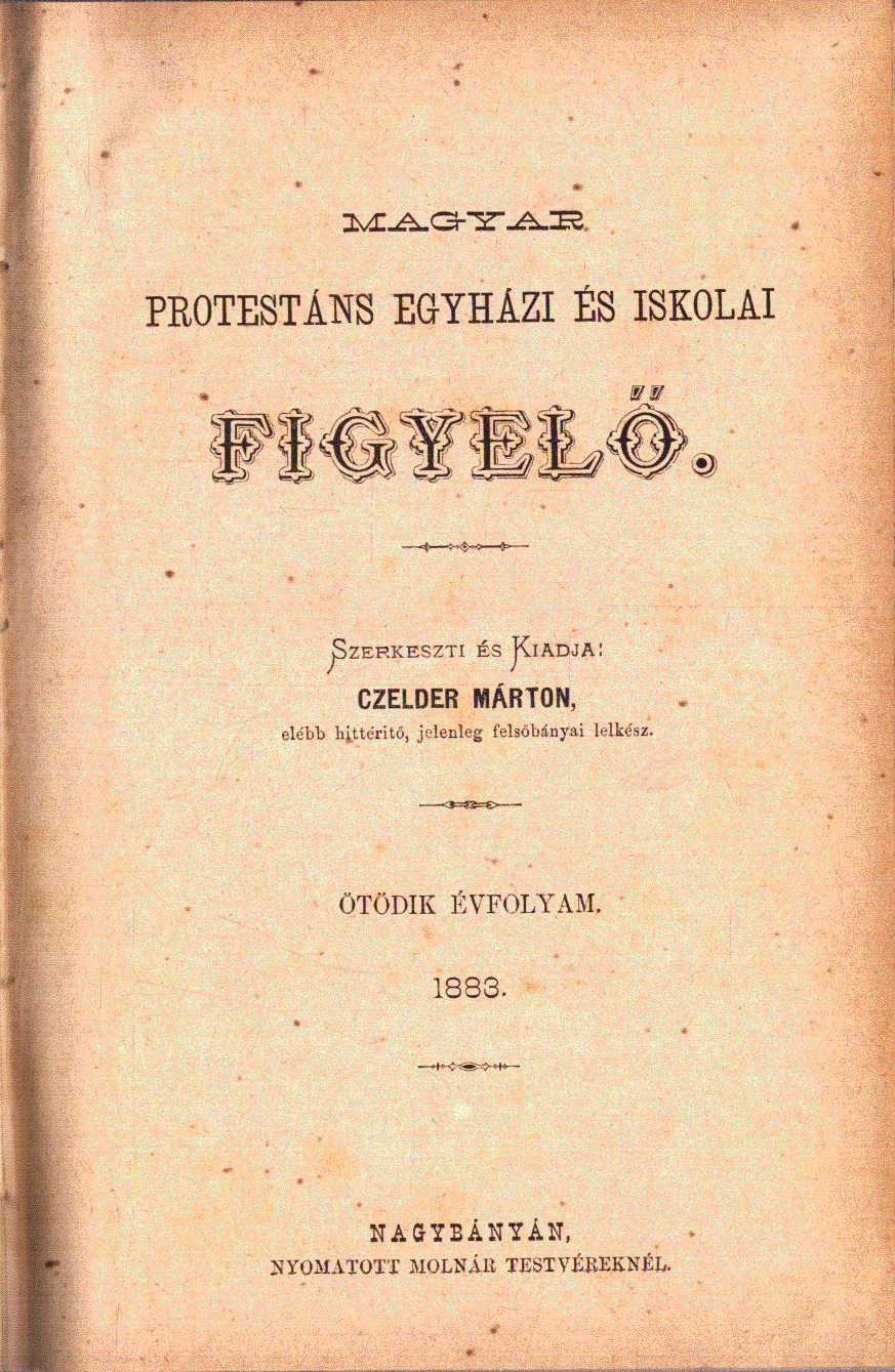Czelder Márton - Magyar Protestáns egyházi és iskolai figyelő