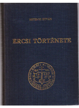Hetényi István - Ercsi története Hetényi István - Ercsi története, Ercsi 1987 antikvár könyv