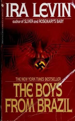 Ira Levin - The Boys from Brazil