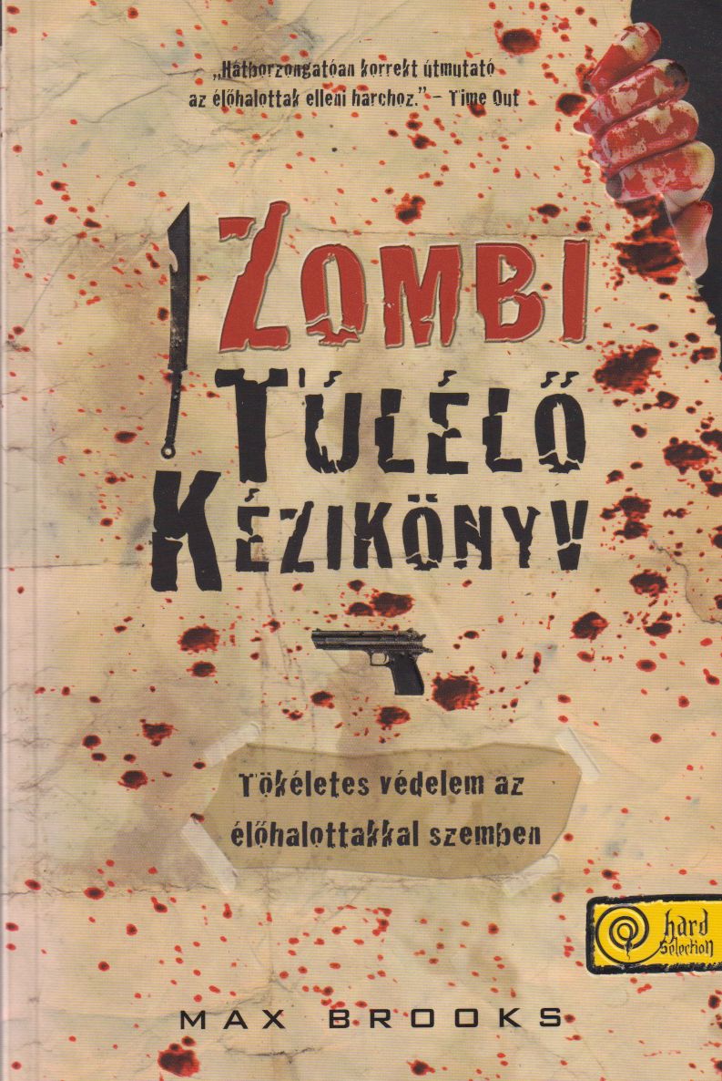 Max Brooks - Zombi Túlélő Kézikönyv