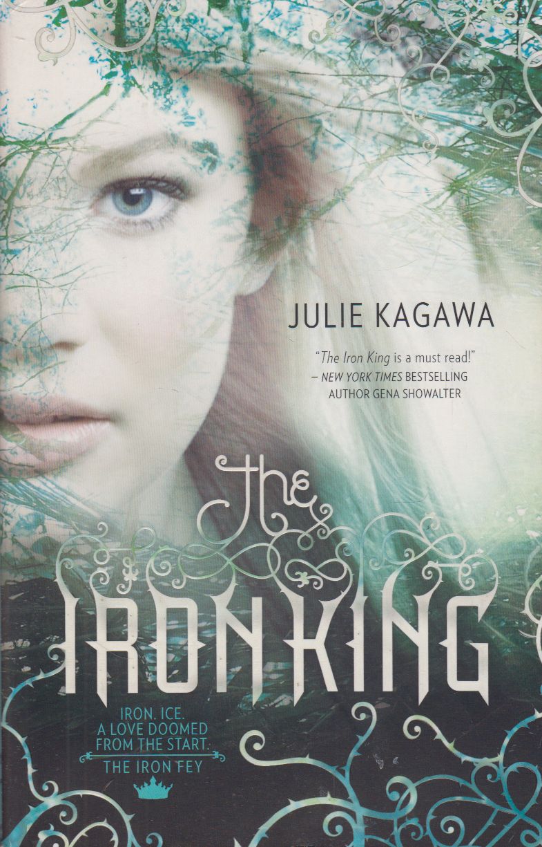 Julie Kagawa - The Iron King