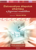 Felkai Péter - Életveszélyes állapotok elhárítása a fogorvosi rendelőben