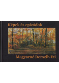 Magyarné Derszib Eti,Magyar Balázs - Képek és epizódok