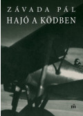Závada Pál - Hajó a ködben