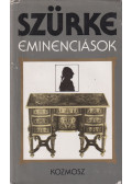 Szvák Gyula - Szürke eminenciások