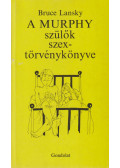 Lansky, Bruce - A Murphy szülők szextörvénykönyve