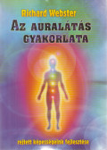 Richard Webster - Az auralátás gyakorlata