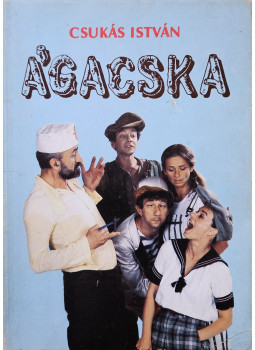 Csukás István - Ágacska (dedikált) Csukás István - Ágacska (dedikált), Budapest 1987 antikvár könyv