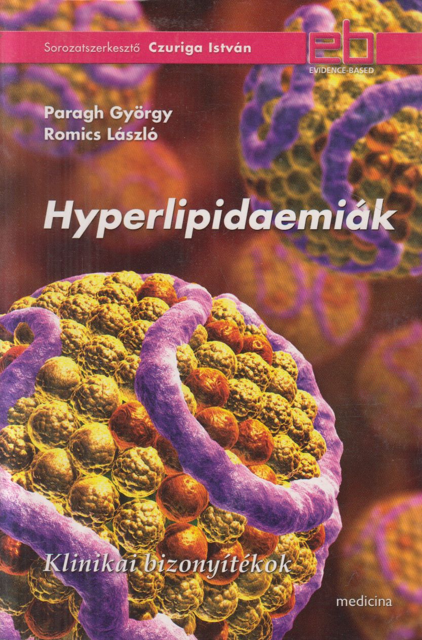 Paragh György,Dr. Romics László - Hyperlipidaemiák