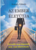 Kerpely Kálmán - Az ember életútja