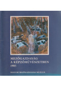 Bereczky Lóránd - Mezőgazdaság a képzőművészetben 1985
