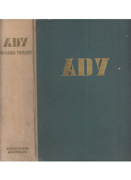 Ady Endre - Ady Endre összes versei Ady Endre - Ady Endre összes versei, Budapest 1950 antikvár könyv