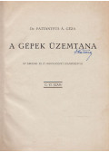 Dr. Pattantyús Á. Géza - A gépek üzemtana