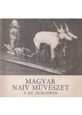F. Mihály Ida,Bánszky Pál - Magyar naiv művészet a XX. században