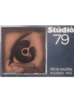 Csizmadia László - Stúdió 79 Csizmadia László - Stúdió 79, Pécs 1979 antikvár könyv