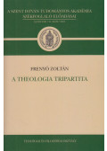 Frenyó Zoltán - A theologia tripartita