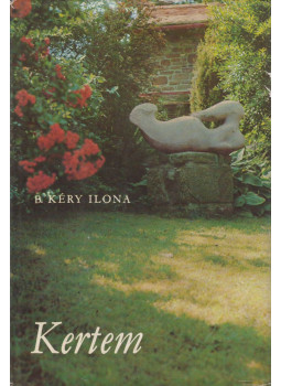 B. Kéry Ilona - Kertem B. Kéry Ilona - Kertem, Budapest 1979 antikvár könyv