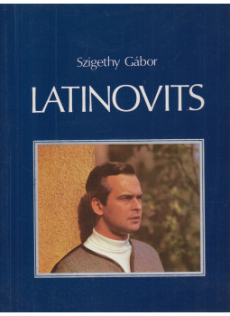 Szigethy Gábor - Latinovits (dedikált) Szigethy Gábor - Latinovits (dedikált), Budapest 1988 antikvár könyv