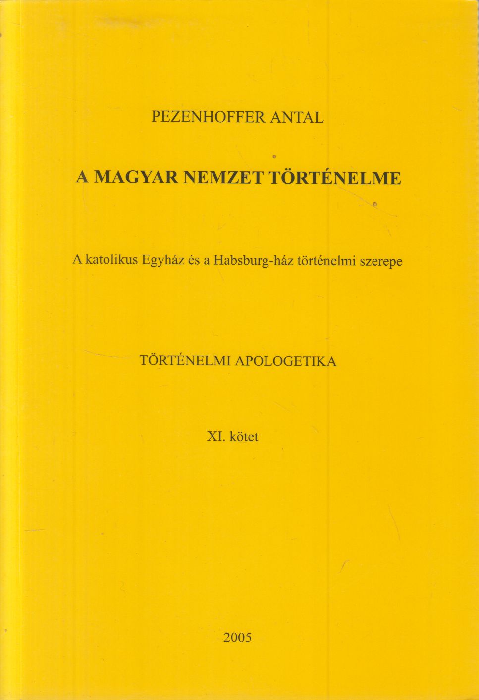 Pezenhoffer Antal - A magyar nemzet történelme XI. kötet