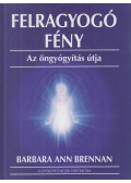 Barbara Ann Brennan - Felragyogó fény