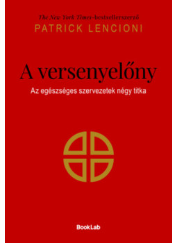 Patrick Lencioni - A versenyelőny Patrick Lencioni - A versenyelőny, null 2026 antikvár könyv
