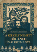 Szádeczky-kardoss Lajos - A székely nemzet története és alkotmánya