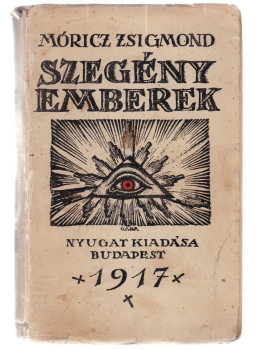 Móricz Zsigmond - Szegény emberek Móricz Zsigmond - Szegény emberek, Budapest 1917 antikvár könyv