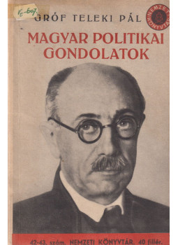 Teleki Pál - Magyar politikai gondolatok Teleki Pál - Magyar politikai gondolatok, Budapest 1941 antikvár könyv