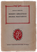 Hubay Miklós - Nemzeti színjátszás, drámai magyarság