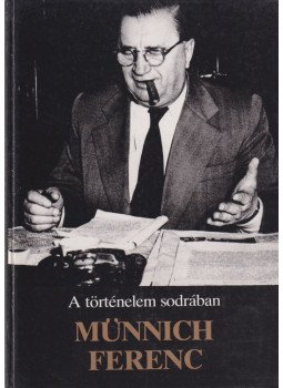 Münnichné Berényi Etelka - Münnich Ferenc Münnichné Berényi Etelka - Münnich Ferenc, null 1986 antikvár könyv