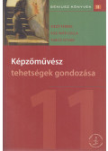 Mező Ferenc,Kiss Papp Csilla,Subicz István - Képzőművész tehetségek gondozása