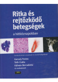 Garzuly Ferenc,Tóth Csaba,Kálmán Bernadette - Ritka és rejtőzködő betegségek a hétköznapokban