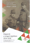 Varga E. László (szerk.) - Magyarok a Lengyel Légiókban 1914-1918
