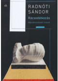 Radnóti Sándor - Rácsodálkozás