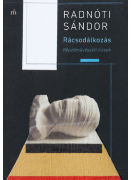 Radnóti Sándor - Rácsodálkozás Radnóti Sándor - Rácsodálkozás, null 2026 antikvár könyv